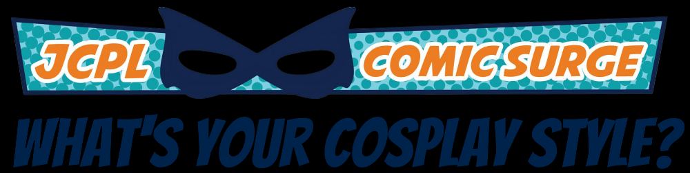 JCPL Comic Surge: What's your cosplay style?