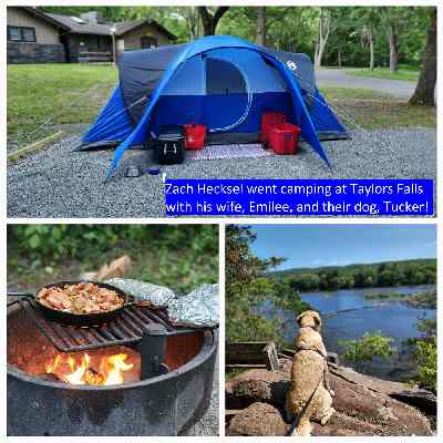 Zach Hecksel went camping at Taylors Falls with his wife, Emilee, and their dog, Tucker!